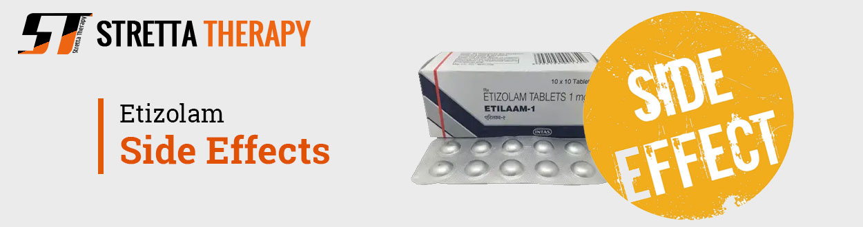 Etizolam Side Effects